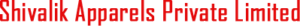 Shivalik Apparels Private Limited